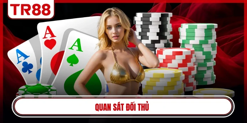 Quan sát đối thủ