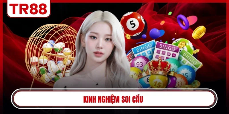 Kinh nghiệm soi cầu