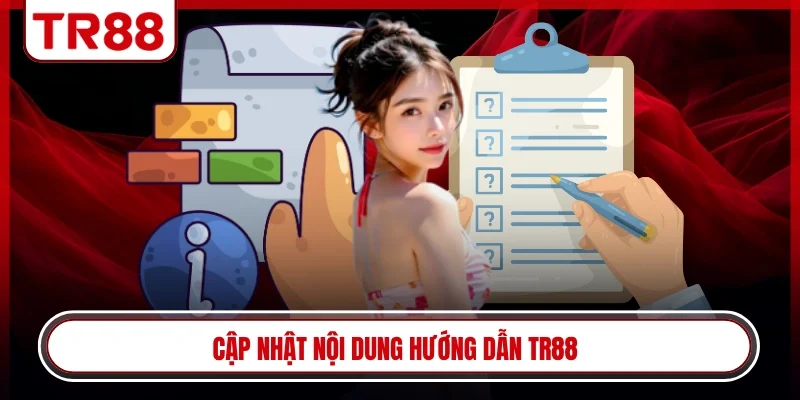 Cập nhật nội dung hướng dẫn TR88